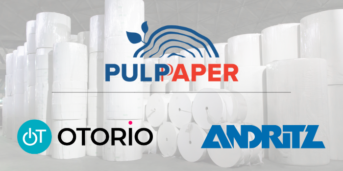 OTORIO and Andritz at PulPaper