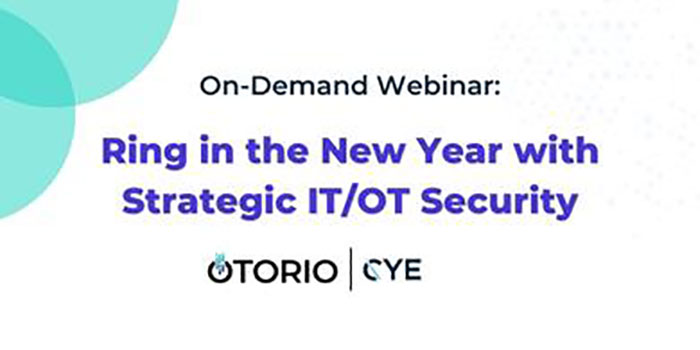 On-demand Webinar: Ring in the New Year with Strategic IT/OT Security