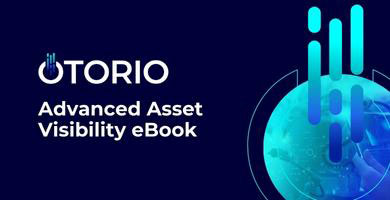 OTORIO’s RAM² - Advanced Asset Visibility eBook